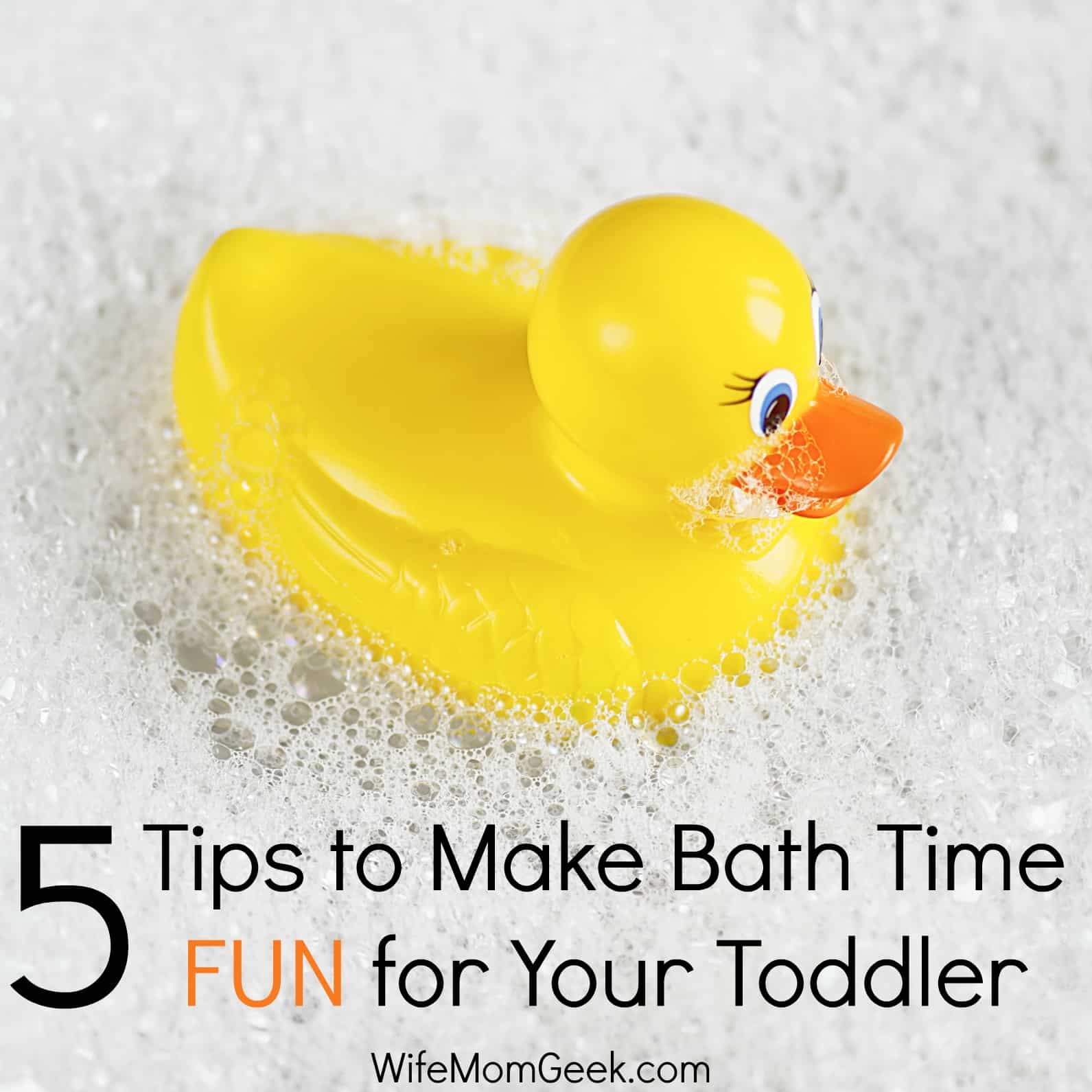 5 Tips for Making Bath Time FUN for Toddlers