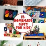 a pinterest collage that reads 15+ homemade gifts for kids