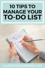 10 Tips for Managing Your To-Do List and Getting Things Done