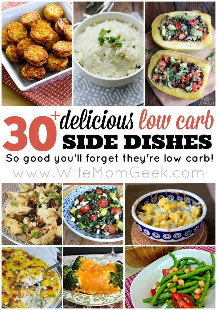 30+ Delicious Low Carb Side Dish Recipes {So good, you'll forget they're low carb!}