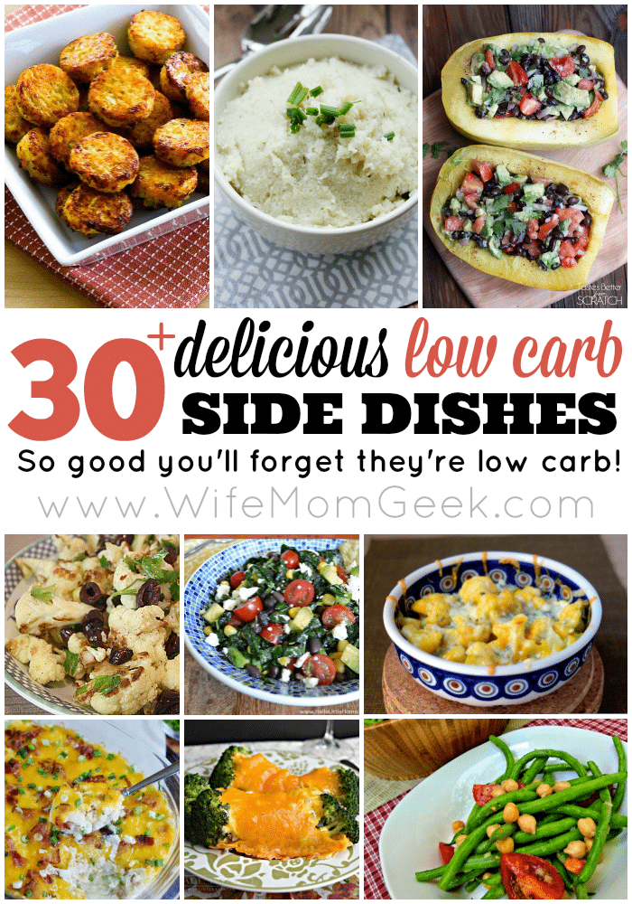 30+ Delicious Low Carb Side Dish Recipes {So good, you'll forget they're low carb!}