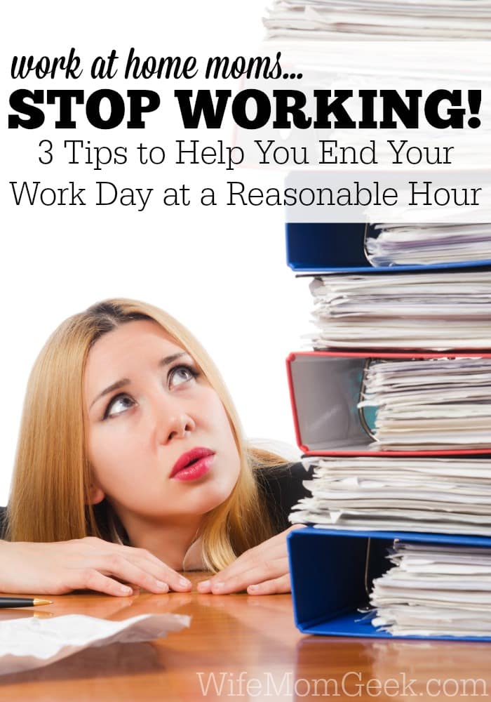 3 Tips to Help You Stop Working for the Day