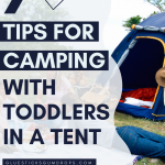 image of blue tent with text overlay about tips for camping with a toddler