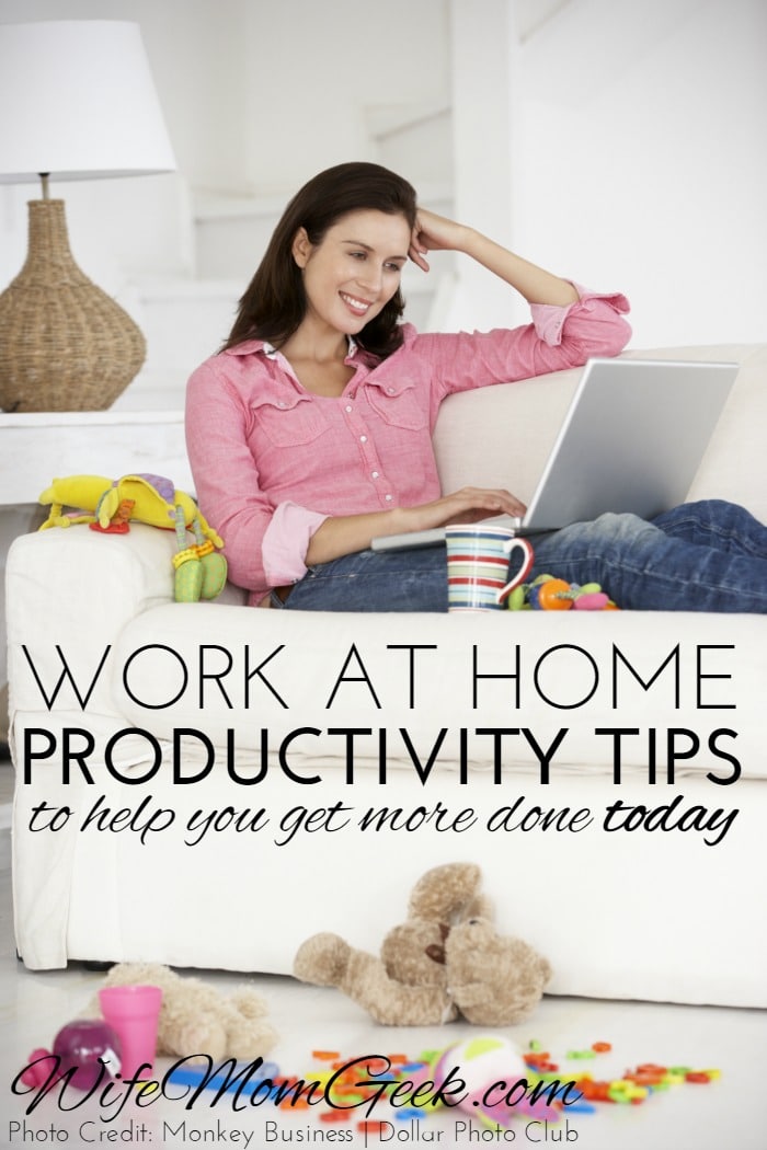 Work at Home Productivity Tips - Part 5