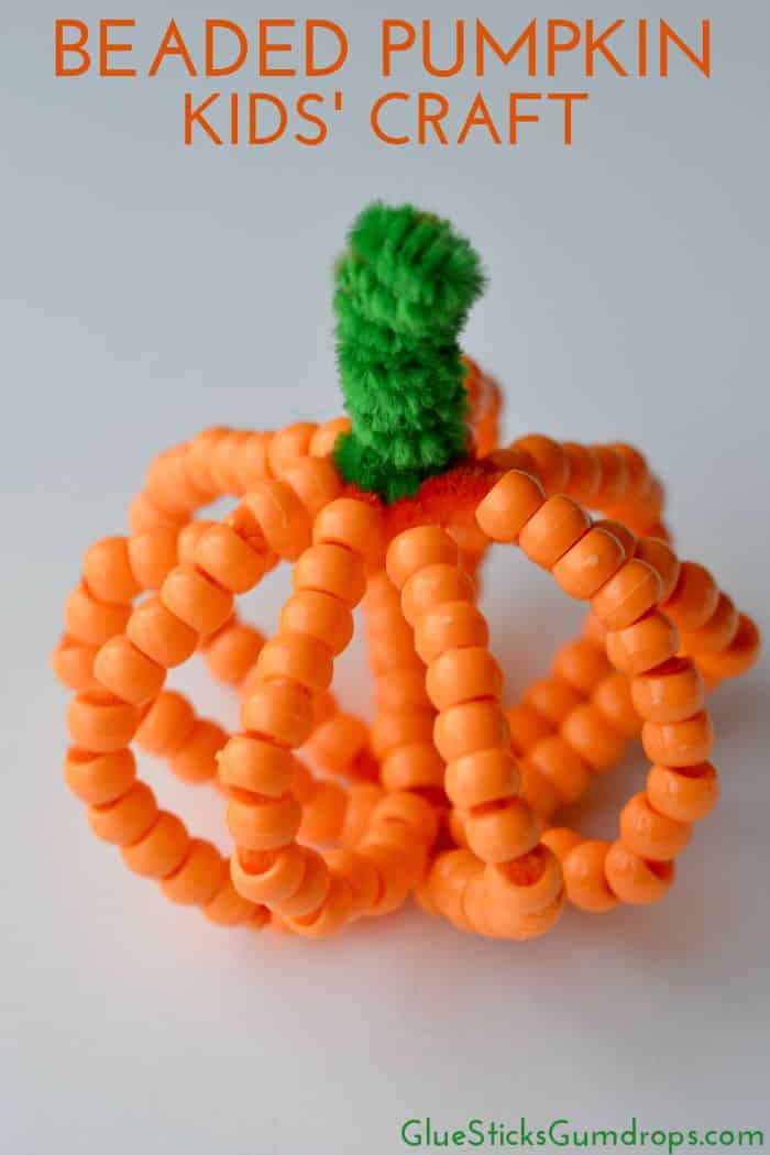 Beaded Pumpkin Craft For Kids Glue Sticks And Gumdrops