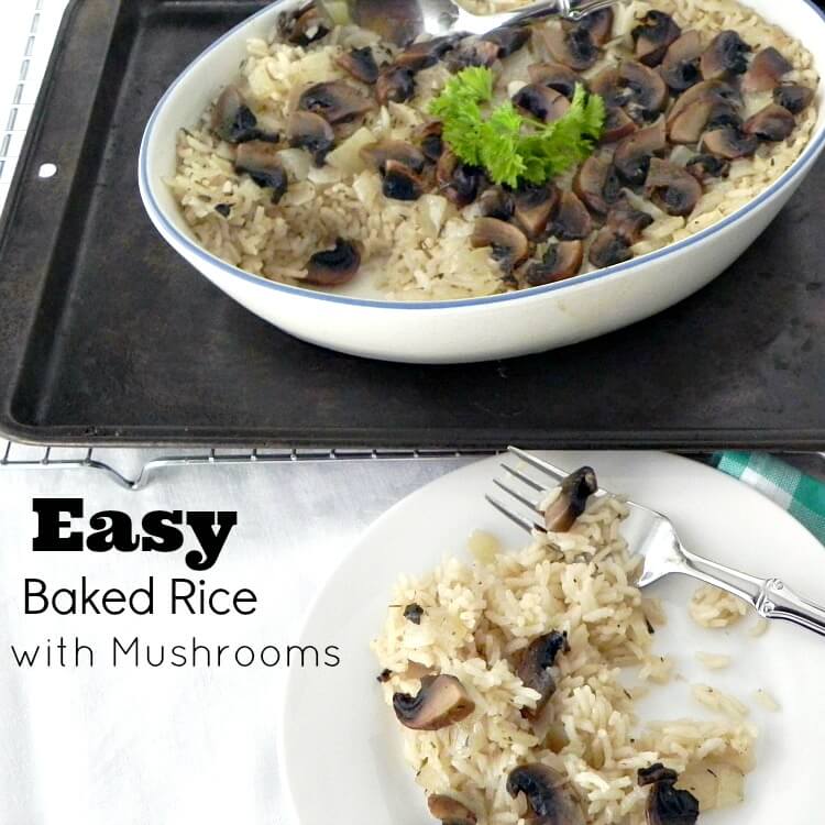 Easy Baked Rice with Mushrooms - the perfect side dish