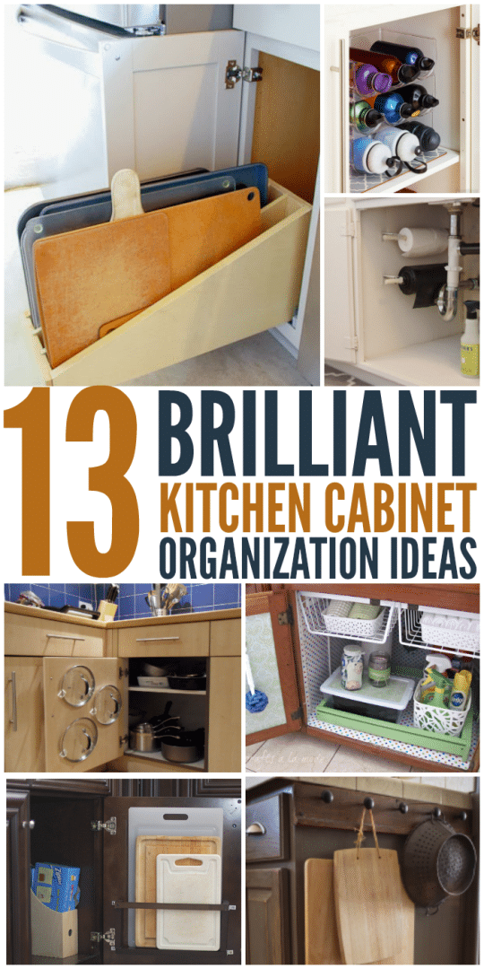 13 Brilliant Kitchen Cabinet Organization Ideas