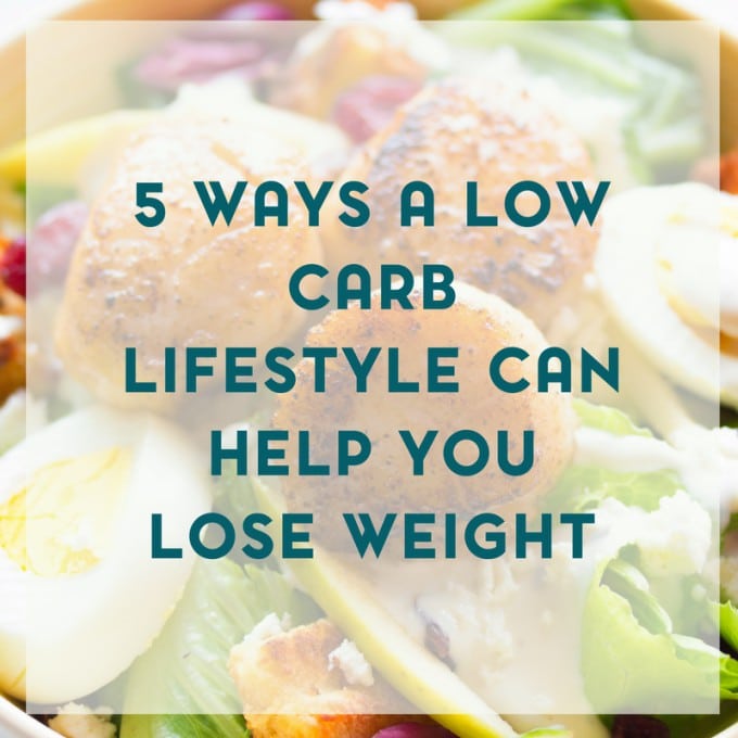 5 ways a low carb lifestyle can help you lose weight feature