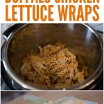 Instant Pot Buffalo Chicken Lettuce Wraps