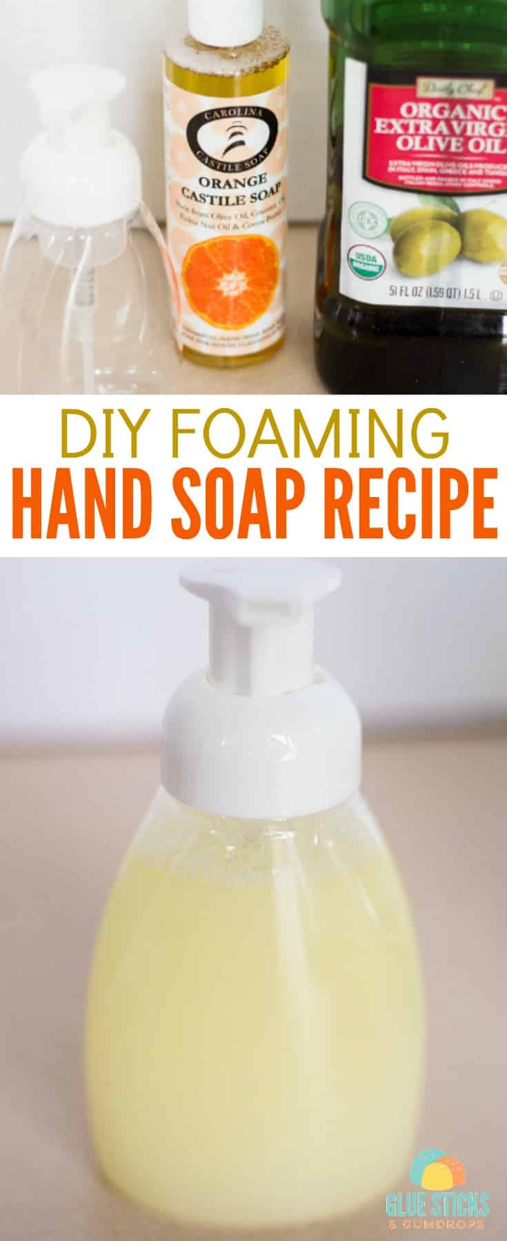 DIY Foaming Hand Soap 3 Ingredients Glue Sticks and Gumdrops