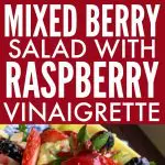 Healthy Mixed Berry Salad with Raspberry Vinaigrette