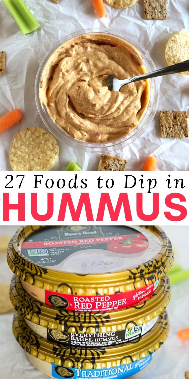 27 Best Foods To Dip In Hummus Glue Sticks And Gumdrops 6223