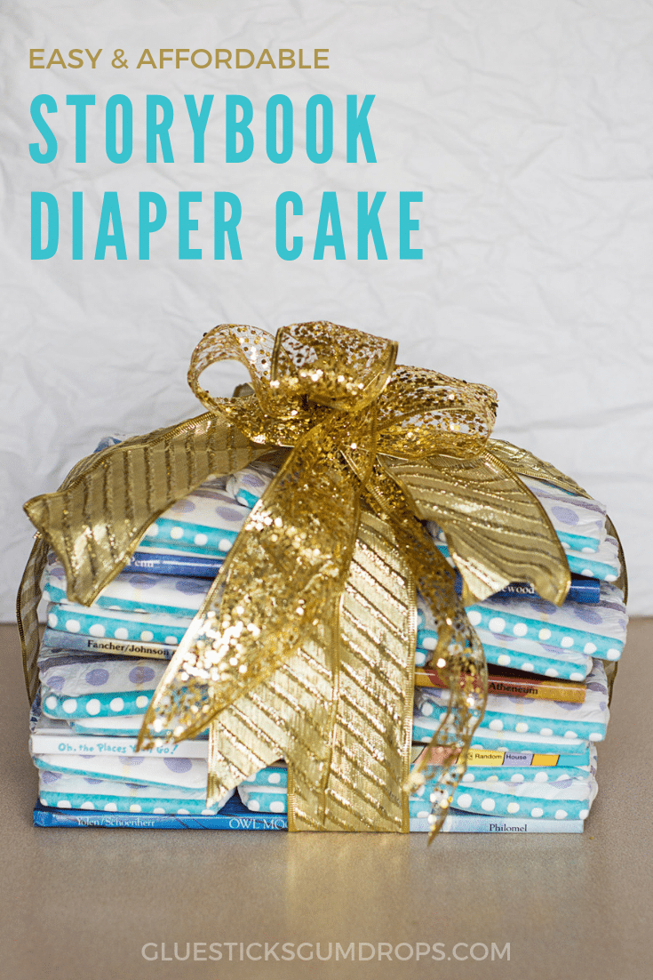 Easy Storybook Diaper Cake Idea Glue Sticks And Gumdrops