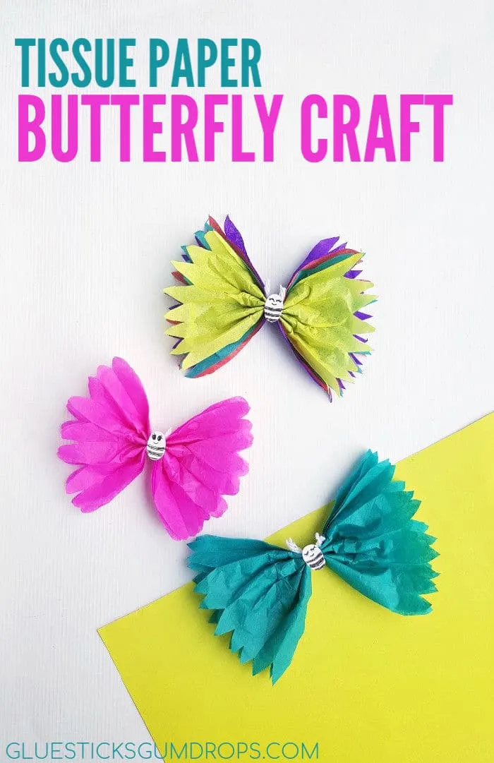 Fun Tissue Paper Butterfly Craft for Kids - Glue Sticks and Gumdrops
