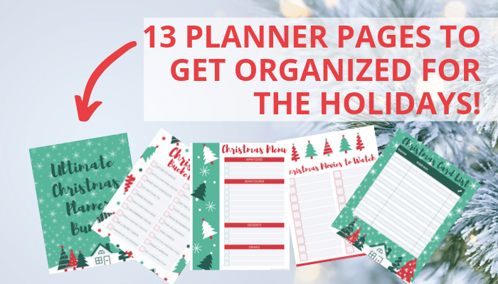 13 planner pages to get organized for the holidays!