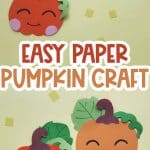 easy paper pumpkin craft long pin