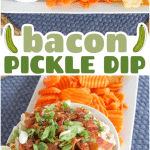 bacon pickle dip long pin