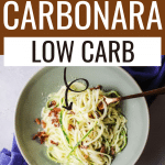 pin image for this recipe that reads Yummy Keto Carbonara Low Carb