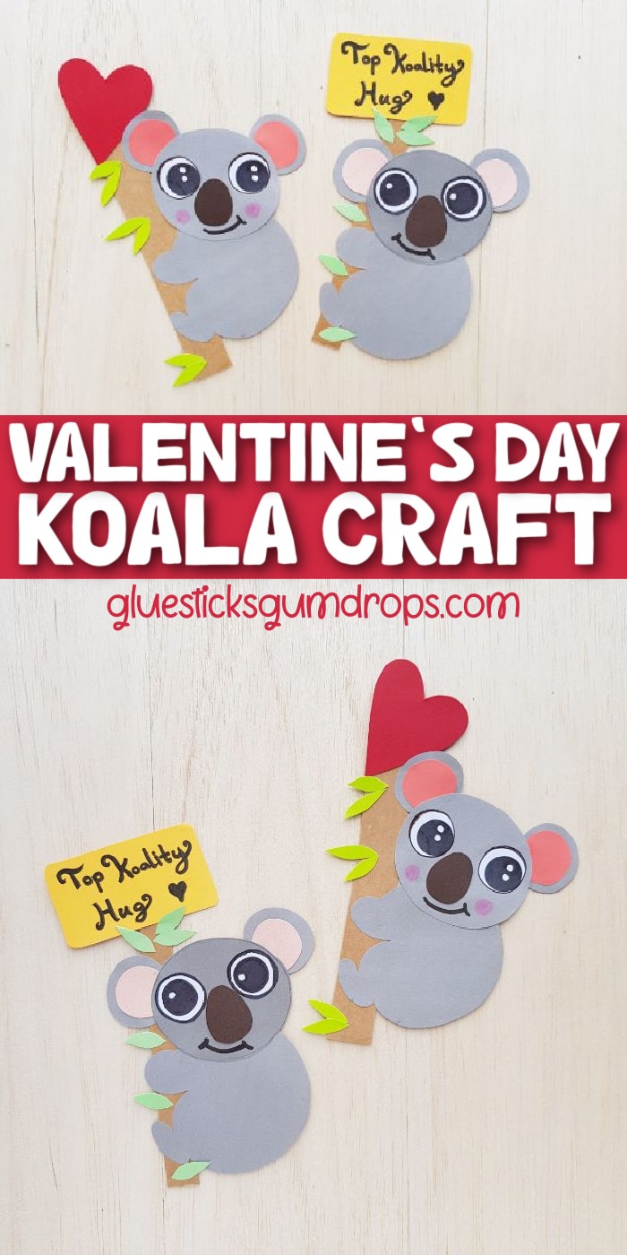 Cute Koala Craft for Valentine’s Day – Glue Sticks and Gumdrops