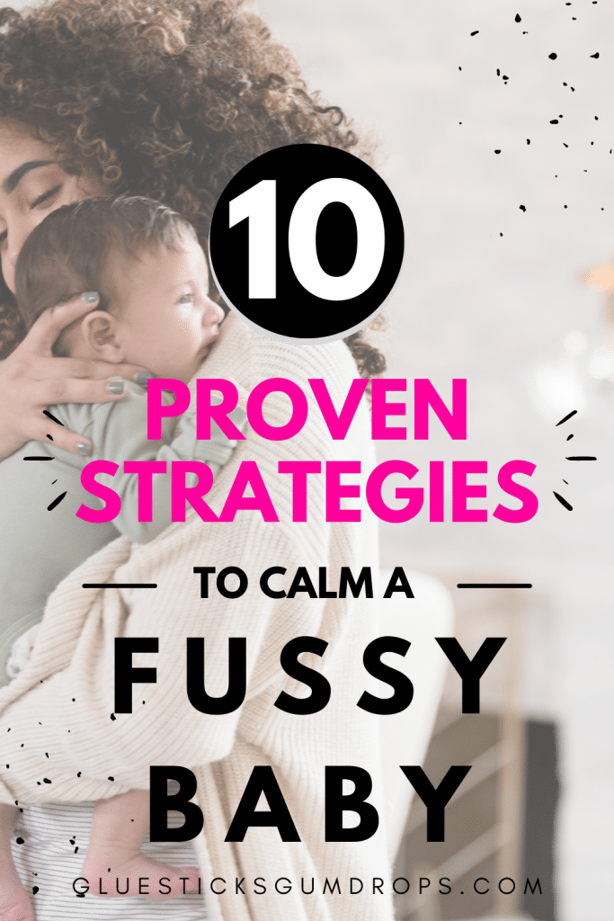 mother comforting baby with text overlay about strategies for calming a fussy baby