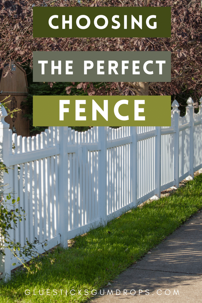 choosing a fence for your property