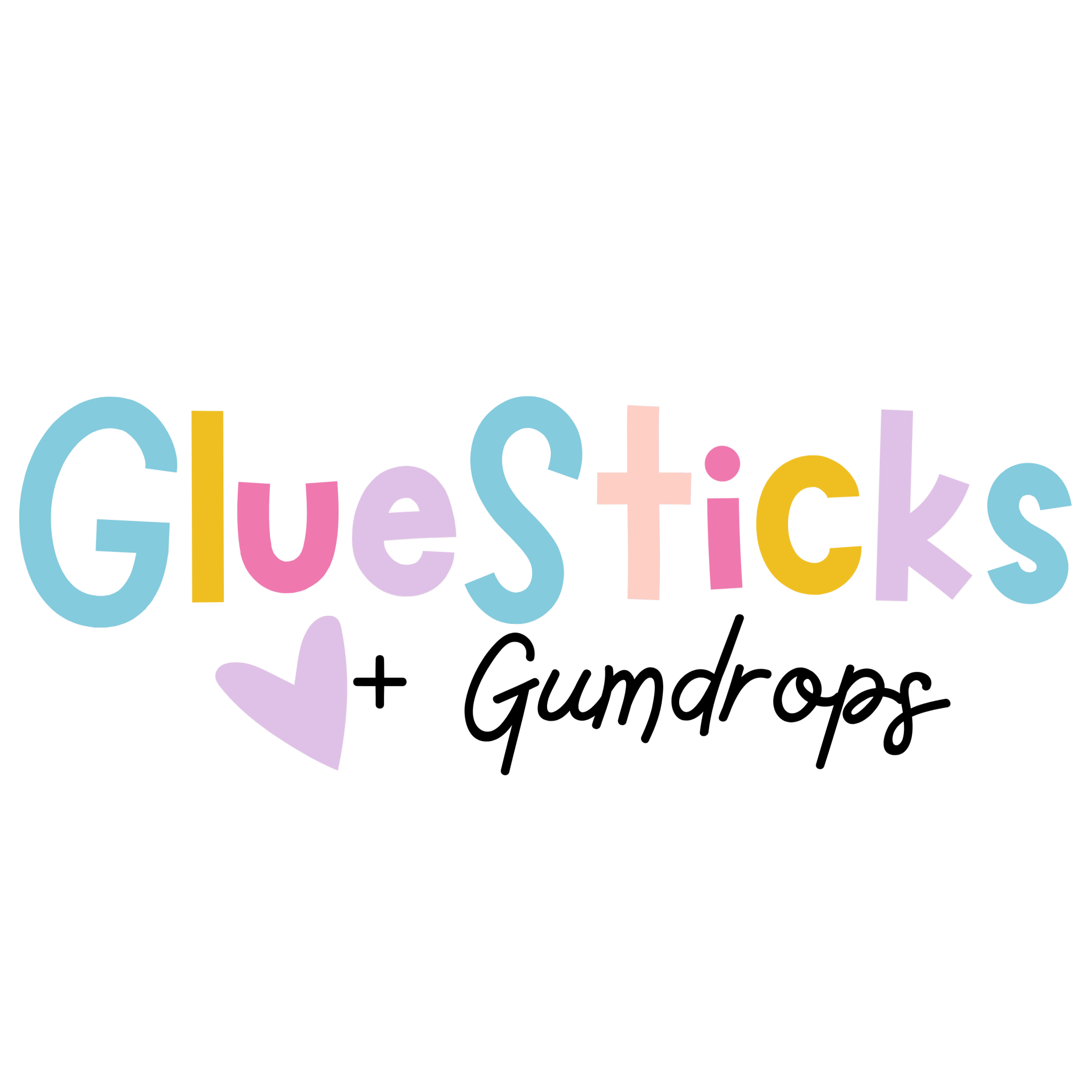 Glue Sticks and Gumdrops