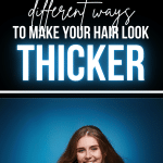 woman with thick brown hair, blue background with text overlay about 6 different ways to make your hair look thicker