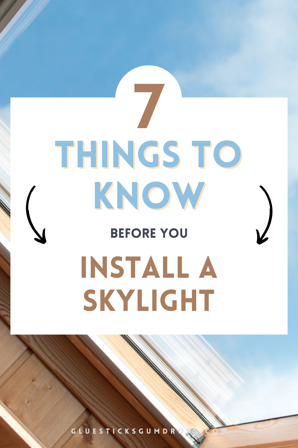 7 Things You Need to Know Before Installing a Skylight