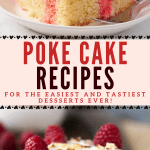 collage of strawberry crunch poke cake and raspberry poke cake with text