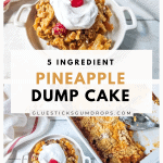 collage of pineapple dump cake with text overlay