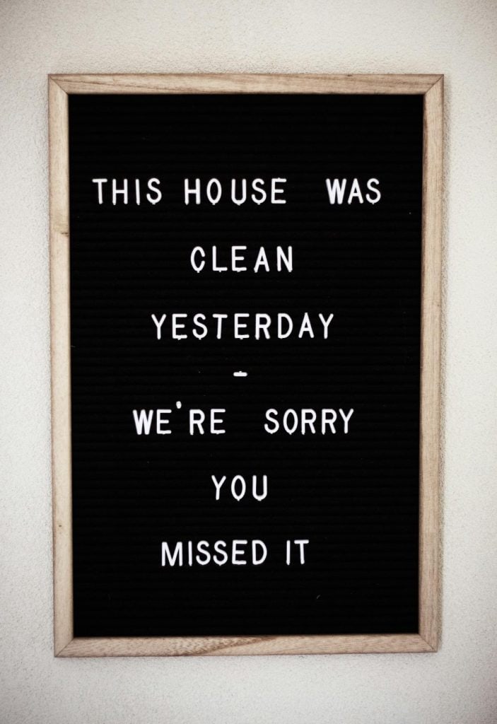 letterboard with funny saying about a clean house